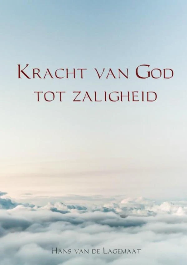 Kracht van God tot zaligheid – Hans Van de Lagemaat – boek cover