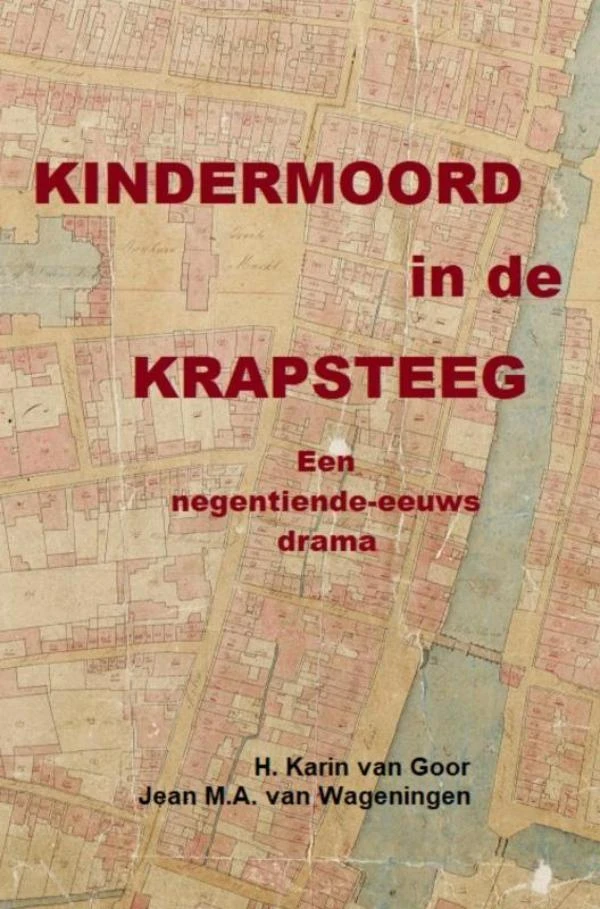 Kindermoord in de Krapsteeg – Jean M.A. Van Wageningen – boek cover