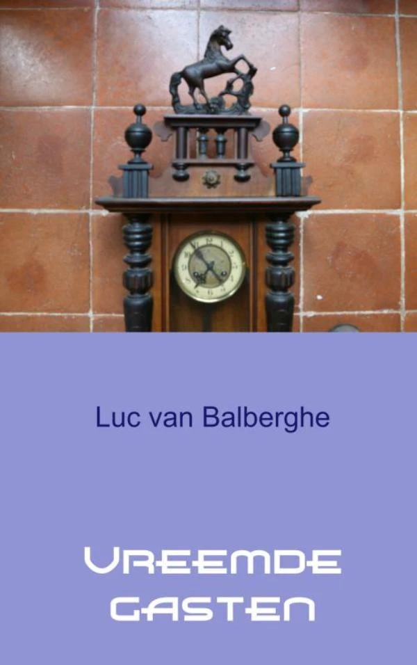 Vreemde gasten – Luc Van Balberghe – boek cover