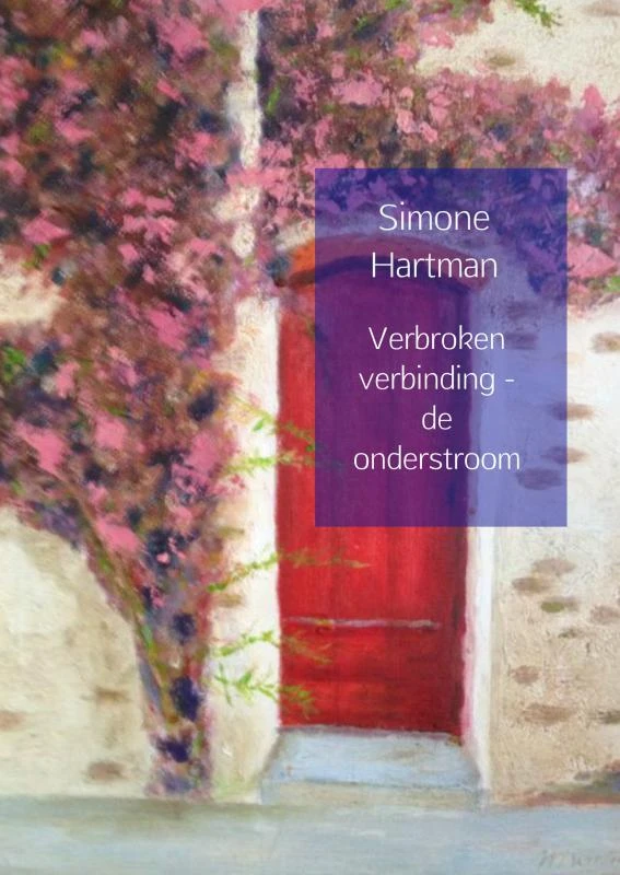 Verbroken verbinding - de onderstroom – Simone Hartman – boek cover