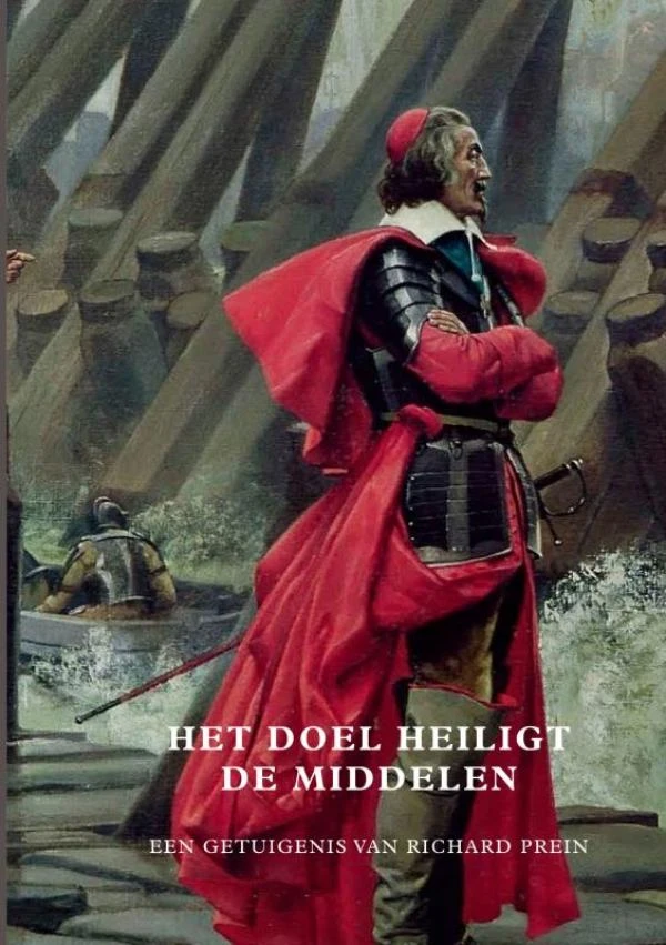 Het doel heiligt de middelen – Richard Prein – boek cover