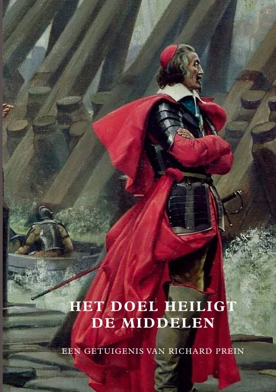 Het doel heiligt de middelen – Richard Prein – boek cover