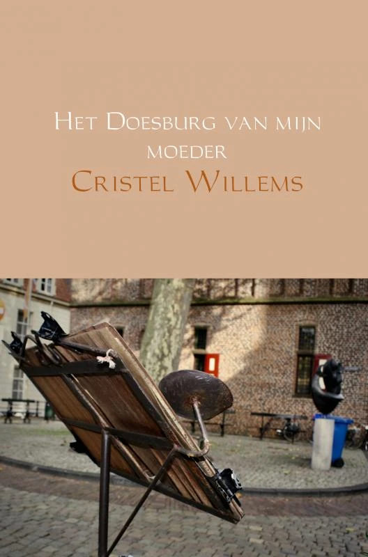 Het Doesburg van mijn moeder – Cristel Willems – boek cover