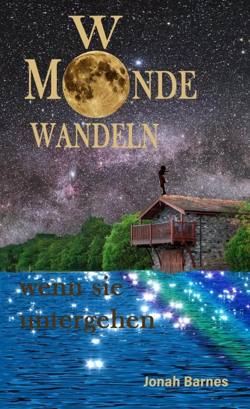 Wo Monde wandeln wenn sie untergehen – Jonah Barnes – boek cover