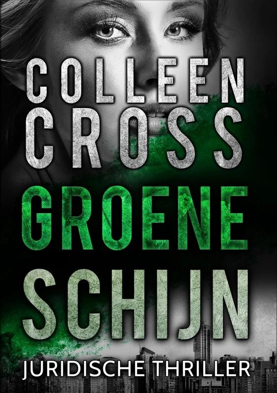 Groene schijn – Colleen Cross – boek cover