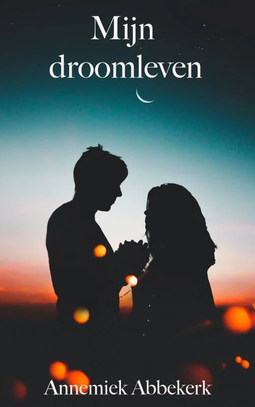 Mijn droomleven – Annemiek Abbekerk – boek cover