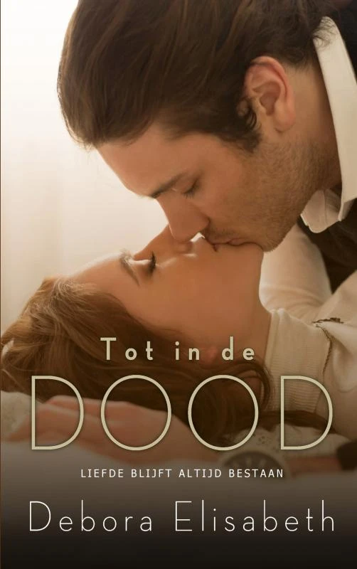 Tot in de dood – Debora Elisabeth – boek cover