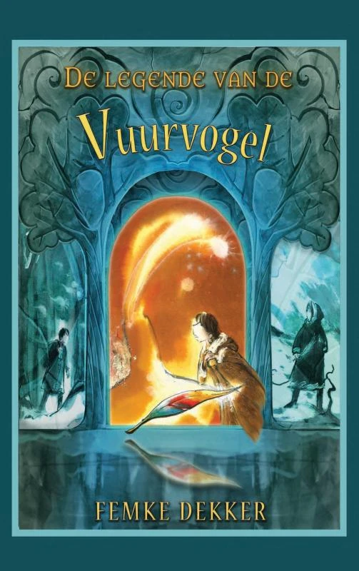 De legende van de Vuurvogel – Femke Dekker – boek cover