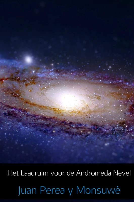 Het Laadruim voor de Andromeda Nevel – Juan Perea y Monsuwé – boek cover