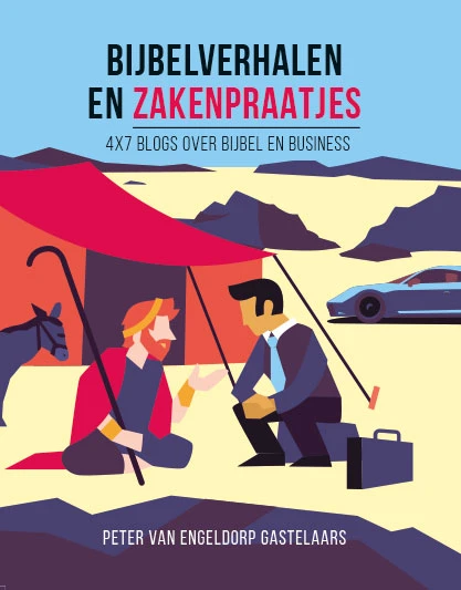 Bijbelverhalen en zakenpraatjes – Peter van Engeldorp Gastelaars – boek cover