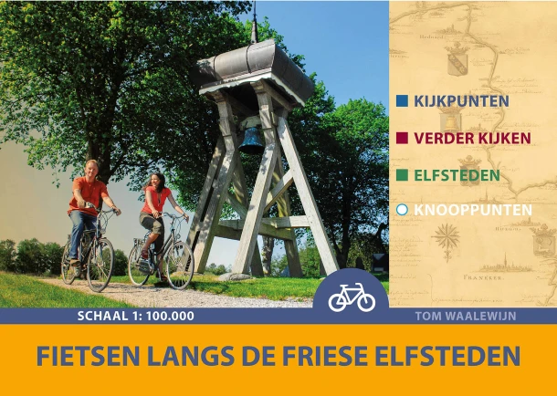 Fietsen langs de Friese Elfsteden – Tom Waalewijn – boek cover