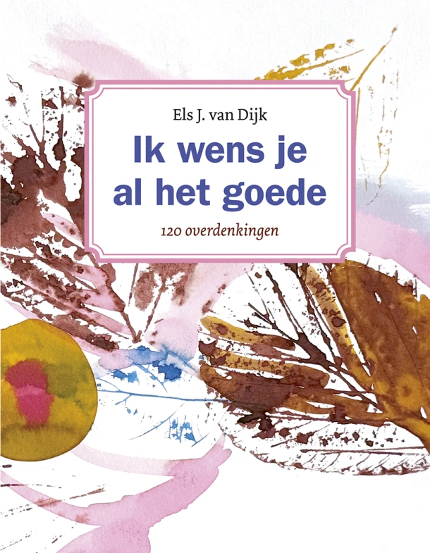 Ik wens je al het goede – Els van Dijk – boek cover