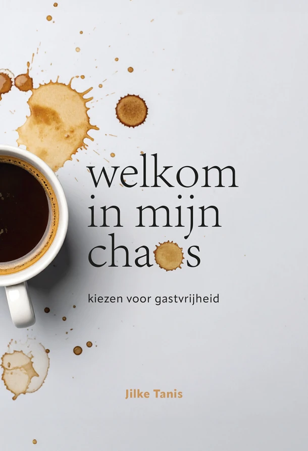 Welkom in mijn chaos – Jilke Tanis – boek cover