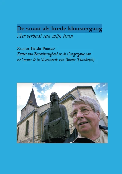 De straat als brede kloostergang – Zuster Paula Paauw – boek cover