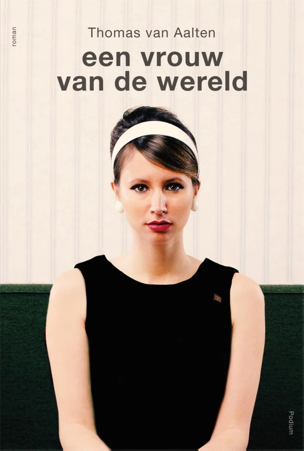 Een vrouw van de wereld – Thomas van Aalten – boek cover