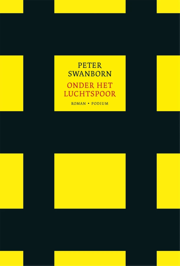 Onder het Luchtspoor – Peter Swanborn – boek cover