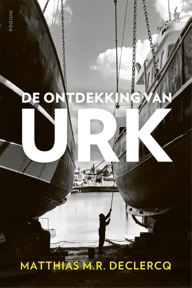 De ontdekking van Urk – Matthias M.R. Declercq – boek cover