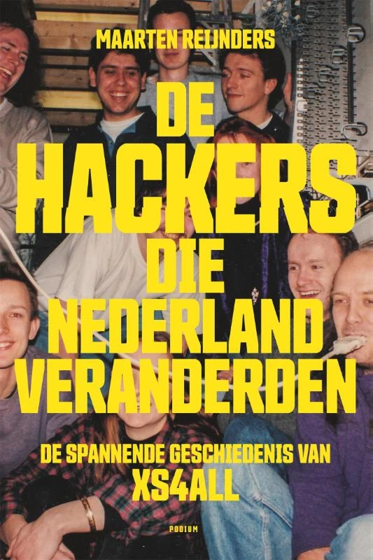 De hackers die Nederland veranderden – Maarten Reijnders – boek cover