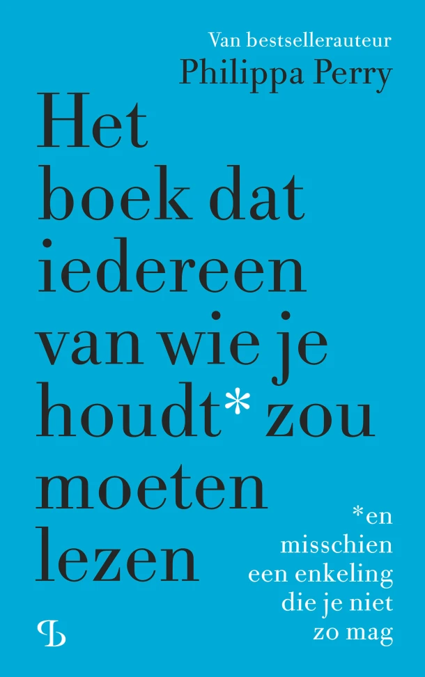 Het boek dat iedereen van wie je houdt zou moeten lezen – Philippa Perry – boek cover