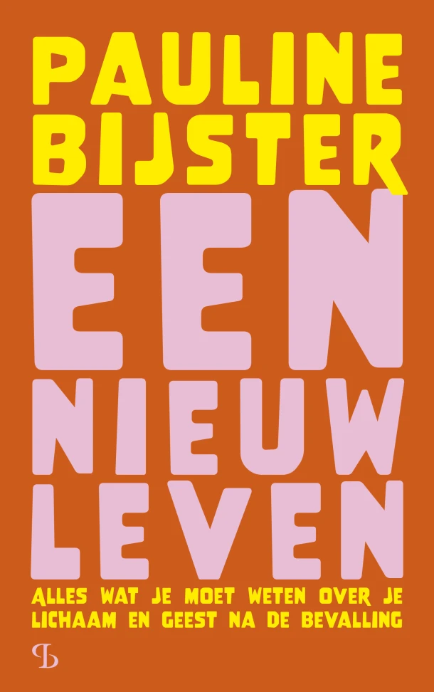 Een nieuw leven – Pauline Bijster – boek cover