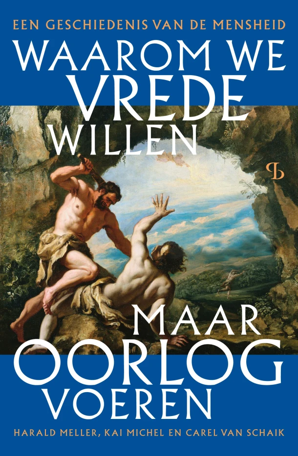 Waarom we vrede willen, maar oorlog voeren – Kai Michel – boek cover