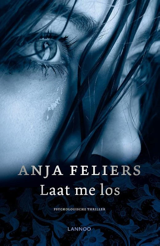 Laat me los – Anja Feliers – boek cover