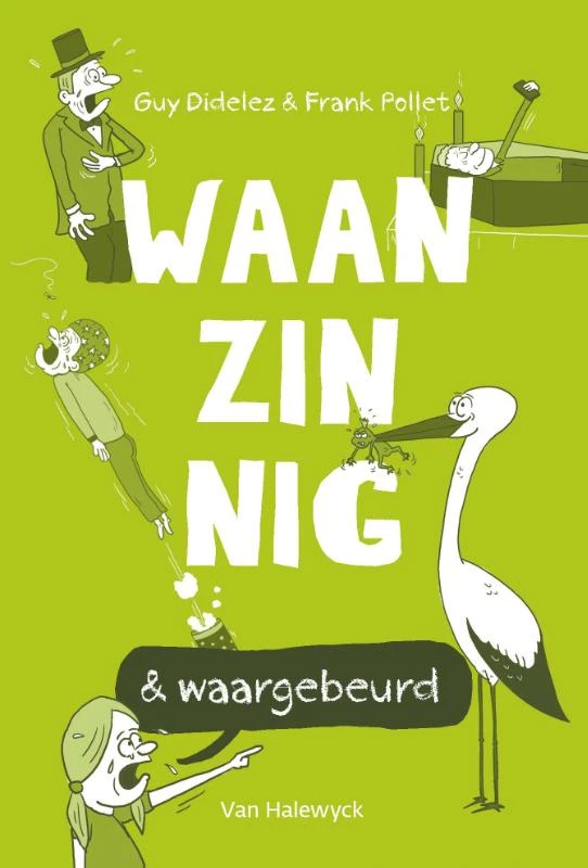 Waanzinnig & waargebeurd – Guy Didelez – boek cover