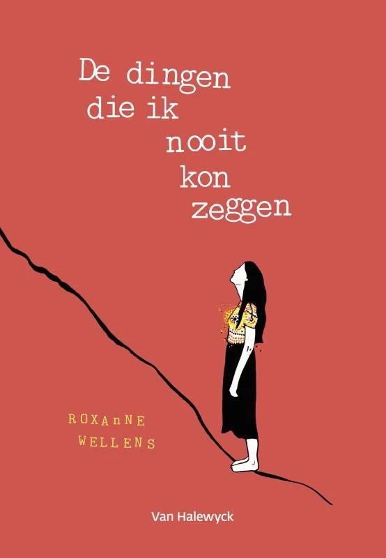 De dingen die ik nooit kon zeggen – Roxanne Wellens – boek cover