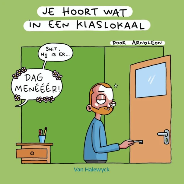 Je hoort wat in een klaslokaal – Arnoleon – boek cover