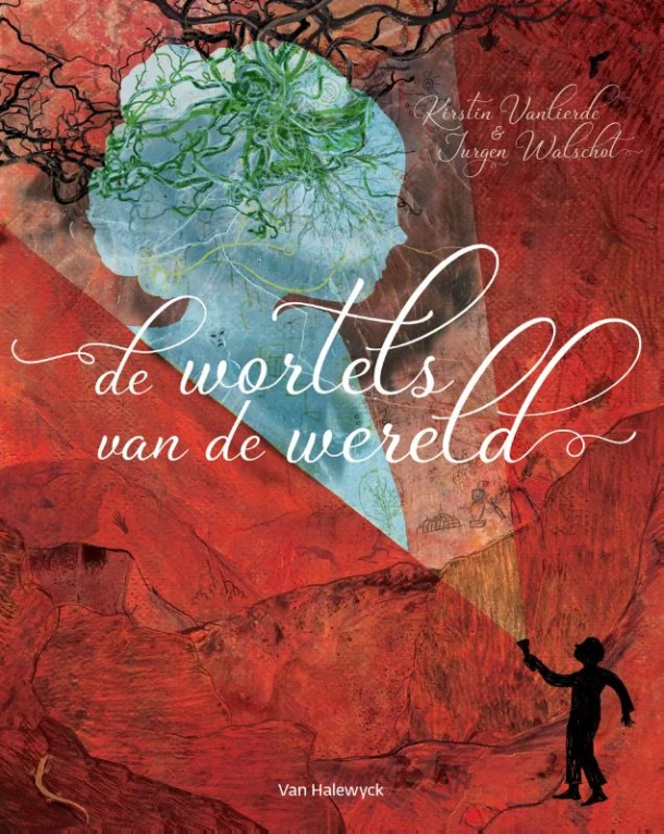 De wortels van de wereld – Kirstin Vanlierde – boek cover