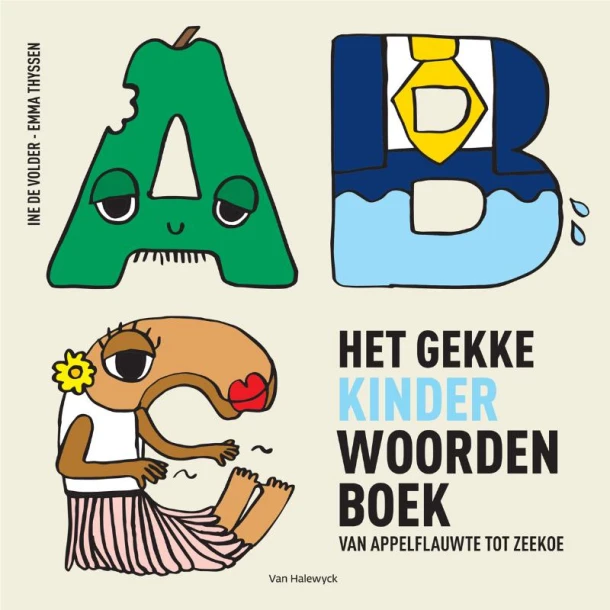 Het gekke kinderwoordenboek van appelflauwte tot zeekoe – Ine De Volder – boek cover