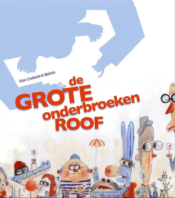 De grote onderbroekenroof – Kim Crabeels – boek cover