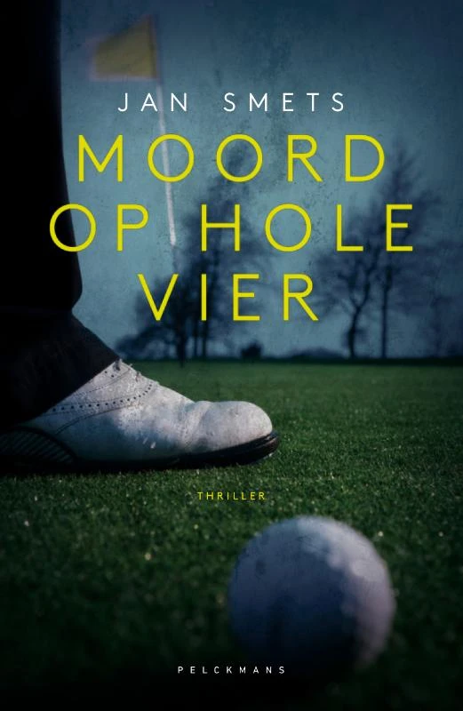 Moord op hole vier – Jan Smets – boek cover