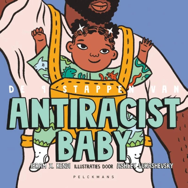 De 9 stappen van Antiracist Baby