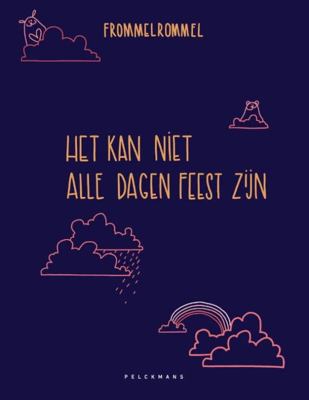 Het kan niet alle dagen feest zijn – Frommelrommel – boek cover