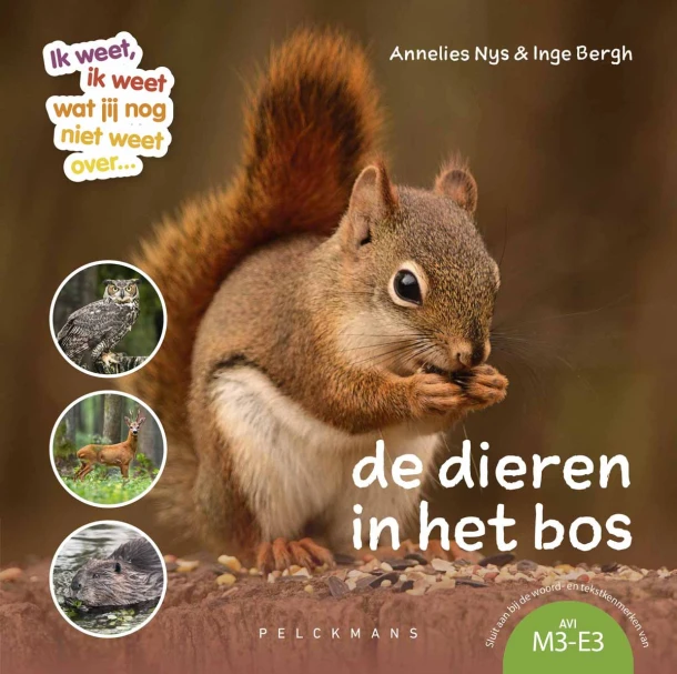 Ik weet, ik weet wat jij (nog) niet weet... De dieren in het bos. – Annelies Nys – boek cover