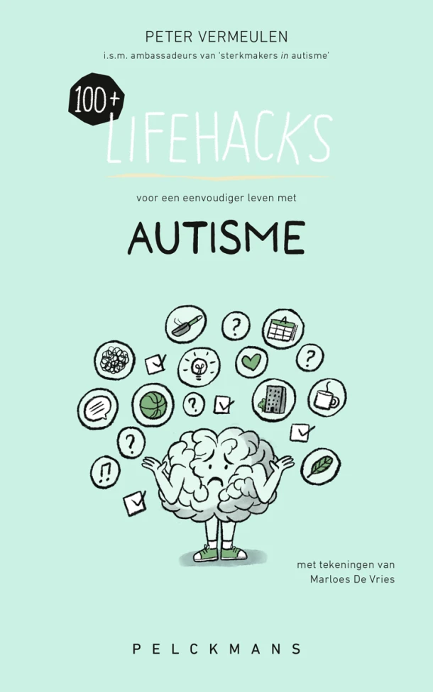 100+ Lifehacks voor een eenvoudiger leven met autisme – Peter Vermeulen – boek cover