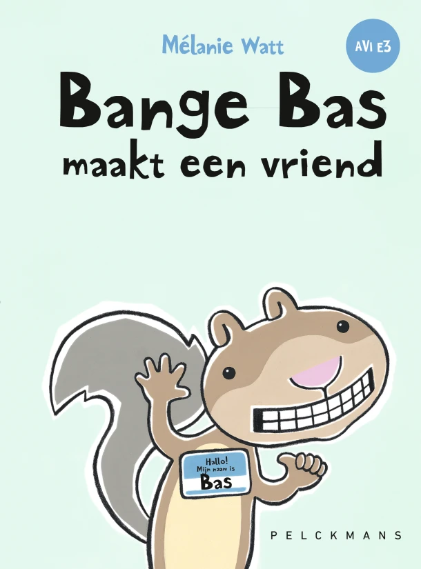 Bange Bas maakt een vriend – Mélanie Watt – boek cover
