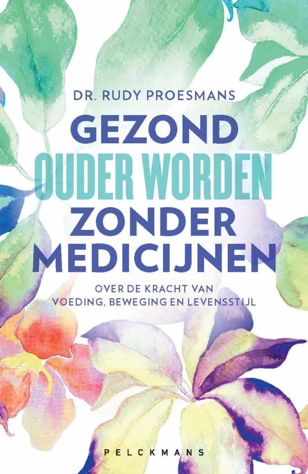 Gezond ouder worden zonder medicijnen – Rudy Proesmans – boek cover