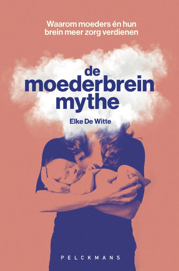 De moederbreinmythe – Elke De Witte – boek cover