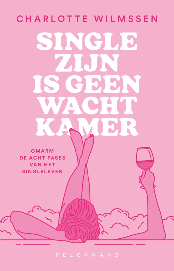 Single zijn is geen wachtkamer – Charlotte Wilmssen – boek cover