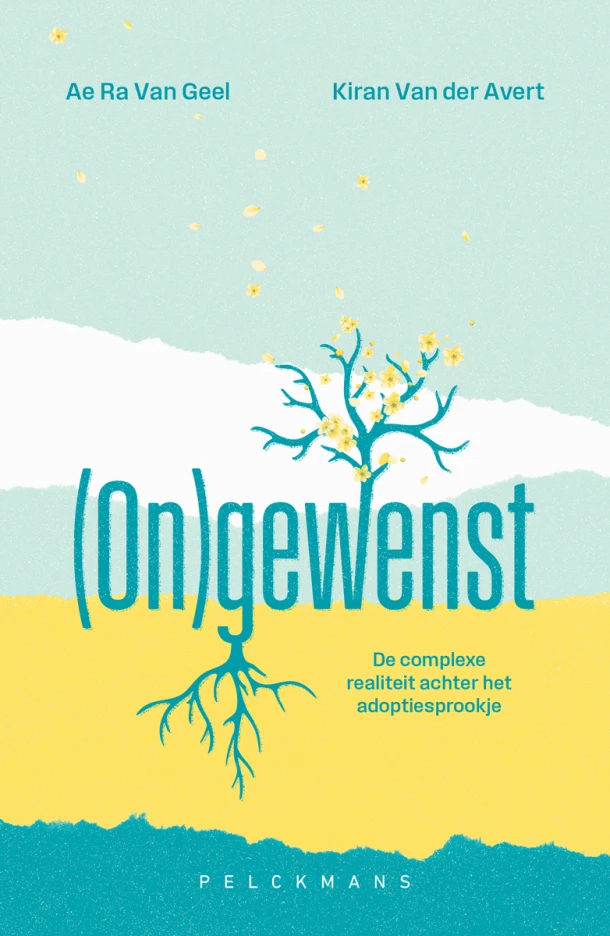 (On)gewenst – Ae Ra van Geel – boek cover