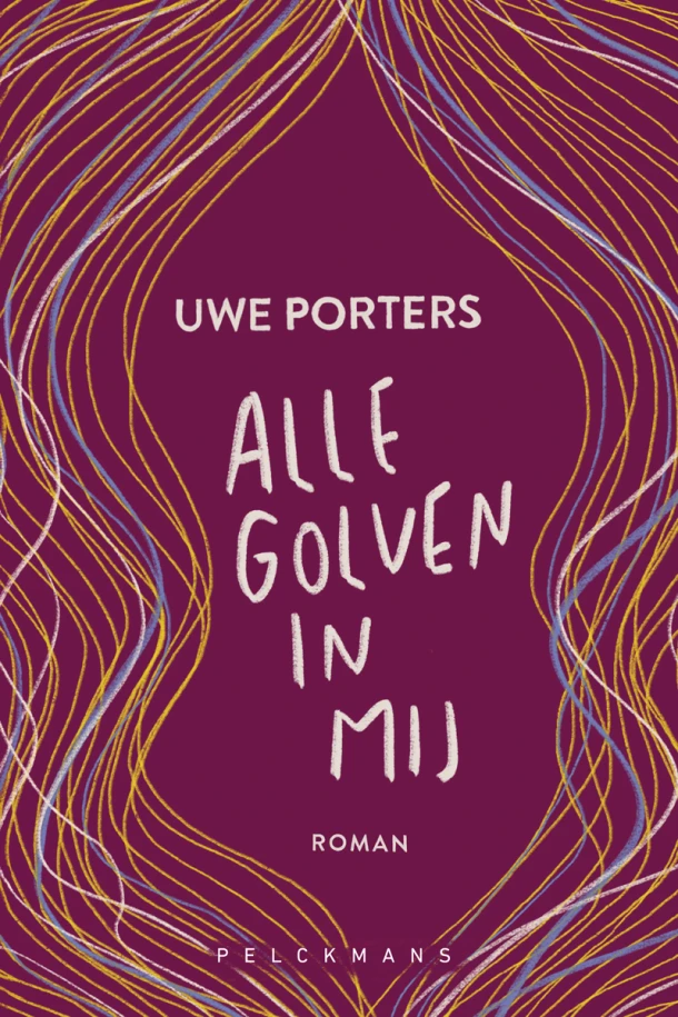 Alle golven in mij – Uwe Porters – boek cover
