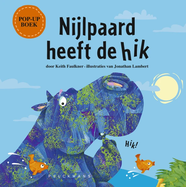 Nijlpaard heeft de hik – Keith Faulkner – boek cover