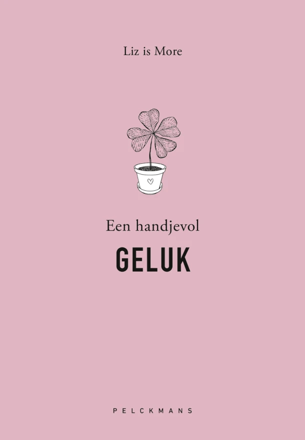 Een handjevol GELUK – Liz is More – boek cover