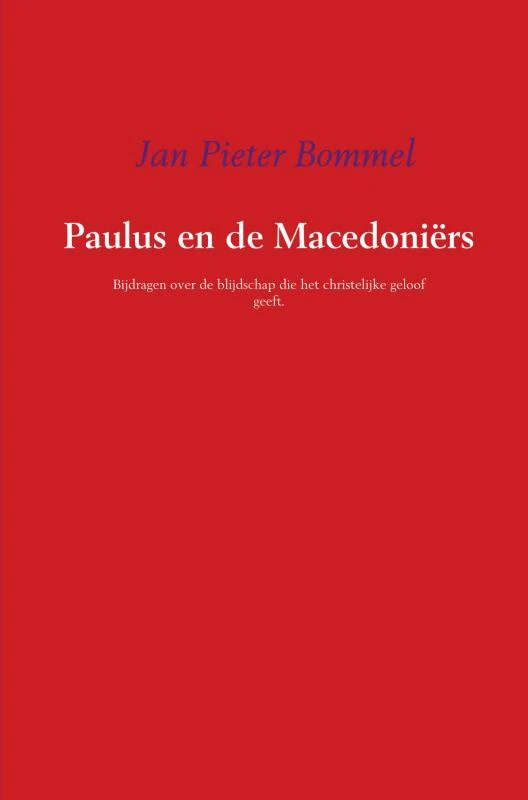 Paulus en de MacedoniĆ«rs ā Jan Pieter Bommel ā boek cover