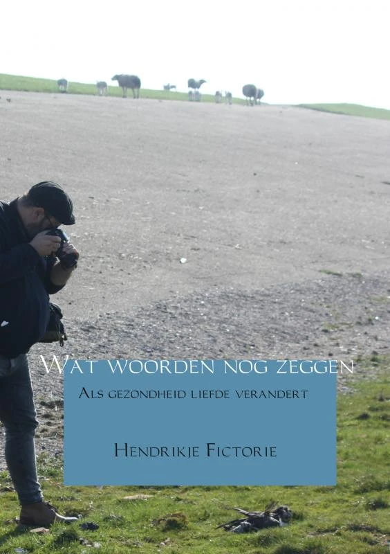 Wat woorden nog zeggen – Hendrikje Fictorie – boek cover