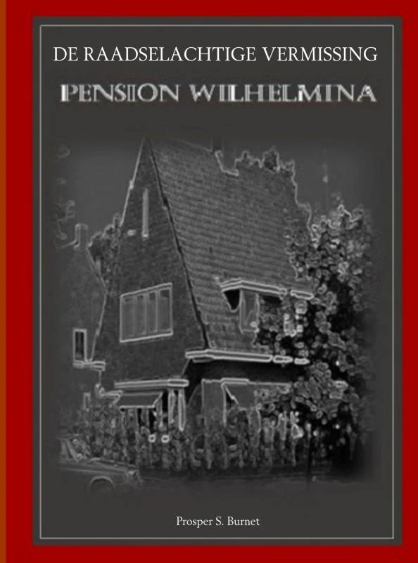 DE RAADSELACHTIGE VERMISSING – Prosper S. Burnet – boek cover