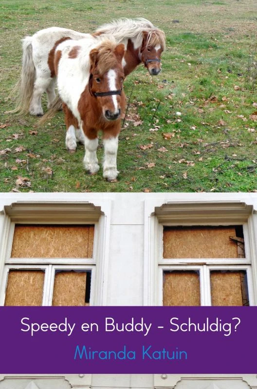 Speedy en Buddy - Schuldig? – Miranda Katuin – boek cover