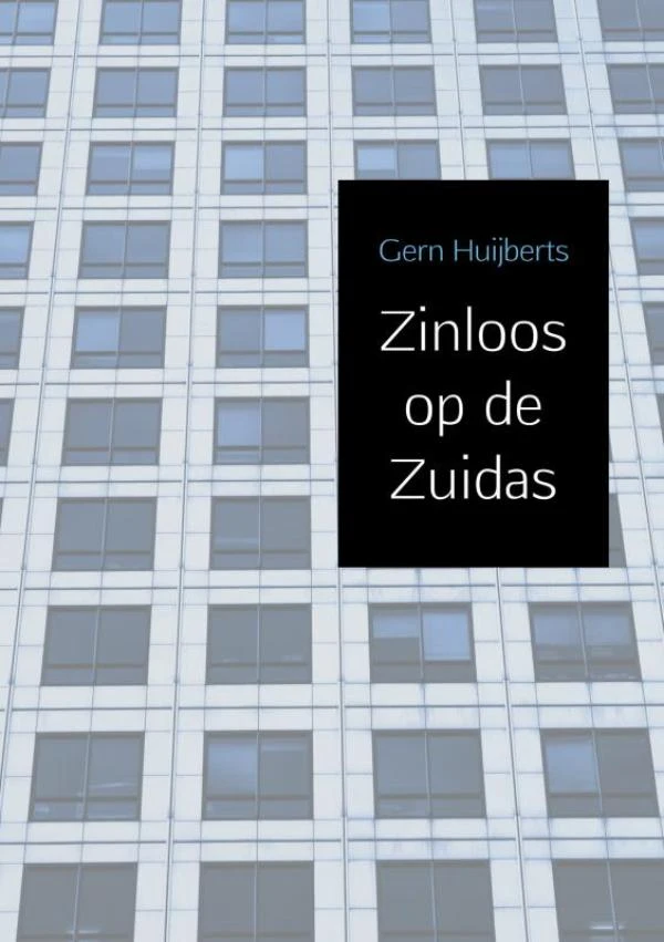 Zinloos op de Zuidas – Gern Huijberts – boek cover